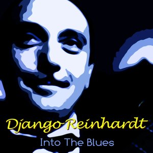 Django Reinhardt Into The Blues