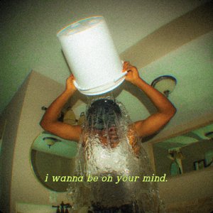 I Wanna Be On Your Mind - Single