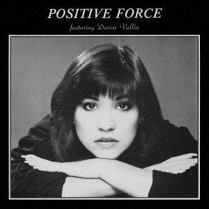 Positive Force Feat. Denise Vallin