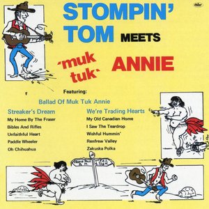 Stompin' Tom Meets Muk Tuk Annie