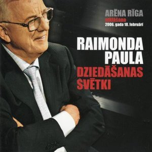 Raimonda Paula dziedāšanas svētki