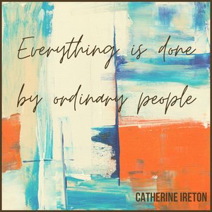 Everything is done by ordinary people