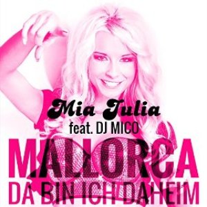 Mia Julia feat. DJ Mico 的头像