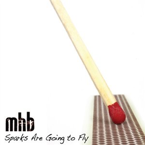 Sparks Are Going To Fly