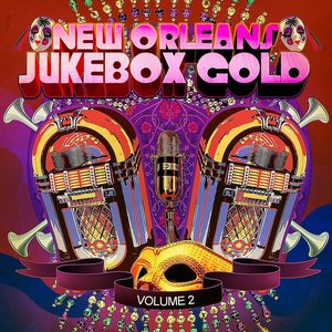 New Orleans Jukebox Gold Vol. 2 (Digitally Remastered)