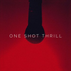 One Shot Thrill - EP