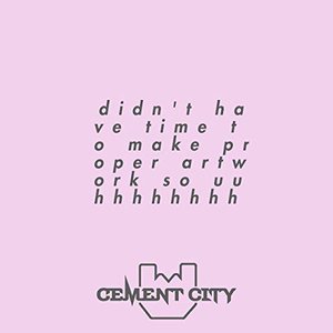 Cement City Vol. 1.5