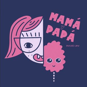 Mamá y papá