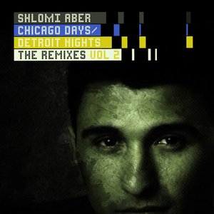 Chicago Days / Detroit Nights - The Remixes, Pt. 2