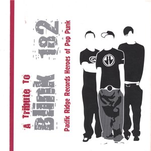 Изображение для 'A Tribute To Blink 182: Pacific Ridge Records Heroes Of Pop Punk'