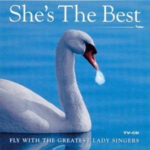 She's The Best (Fly With The Greatest Lady Singers)