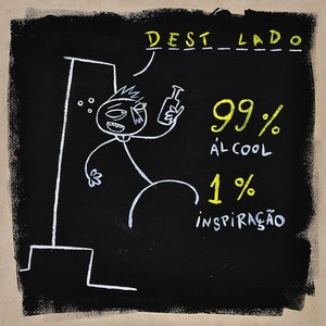 99% Álcool 1% Inspiração