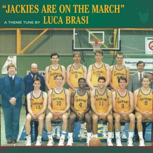Jackies Are On The March - Single