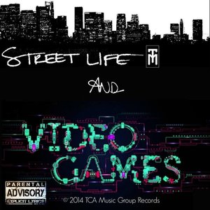 Street Life & Video Games