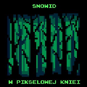 W PIKSELOWEJ KNIEI