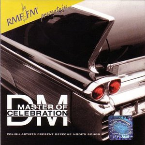 Master Of Celebration - Polish Artists Present Depeche Mode's Songs