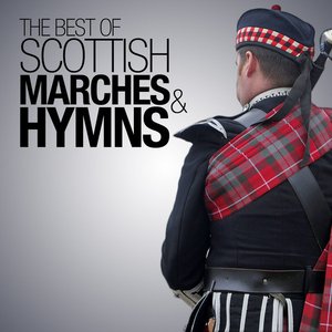 Best of Scottish Marches and Hymns