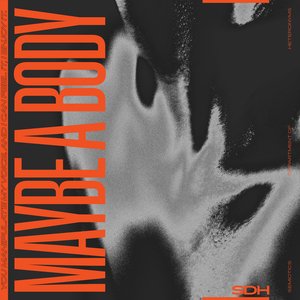 Maybe a Body - EP