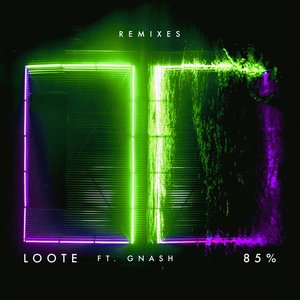 85% (Remixes) [feat. gnash] - Single