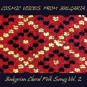 Bulgarian Choral Folk Songs, Vol.2