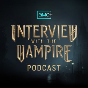 Avatar de The AMC+ Interview with the Vampire Podcast