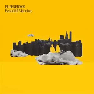 Elderbrook - Beautiful Morning Lyrics - Zortam Music