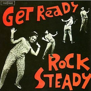 Get Ready Rock Steady