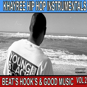 Hip Hop Instrumentals - Beats, Hooks, & Good Music Vol. 2
