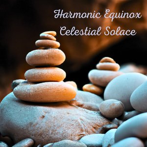 Harmonic Equinox Celestial Solace