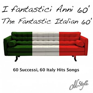 I fantastici Anni 60' - The Fantastic Italian 60', Vol. 2 (60 Successi, 60 Italy Hits Songs)