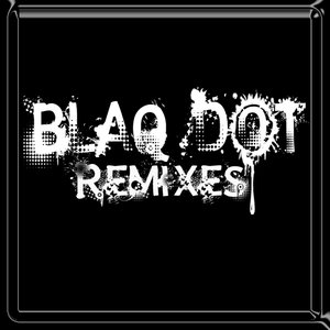 Immagine per 'Blaq Dot Remixes'