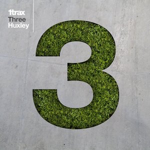 1trax : Three : Huxley