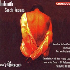 Hindemith: Sancta Susanna / Nusch-Nuschi-Tanze / Tuttifantchen: Suite / 3 Gesange