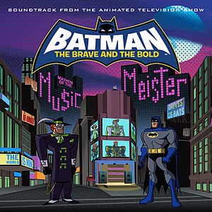 Batman Brave & The Bold: Mayhem of the Music Meister!