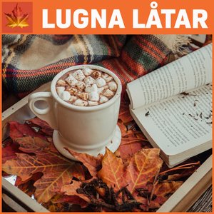LUGNA LÅTAR