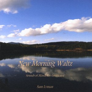 New Morning Waltz: Sounds of Mandolin Americana