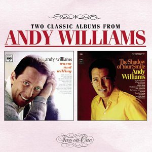 Warm and Willing/The Shadow of Your Smile