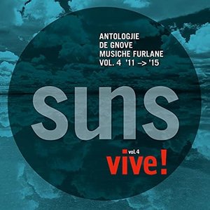 Suns Vol. 4 Vive! (Antologjie de gnove musiche furlane '11 - '15)
