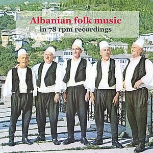 Albanian Folk Music in 78 rpm recordings (1930 - 1936)