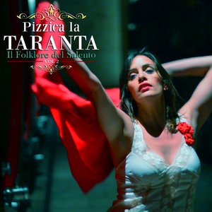 Pizzica la taranta, Vol. 2 (Il folkore del Salento)