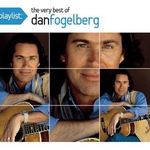 Playlist: The Very Best of Dan Fogelberg