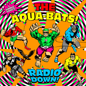 The Aquabats! - Radio Down! - Zortam Music