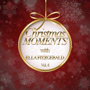 Christmas Moments With Ella Fitzgerald, Vol. 4