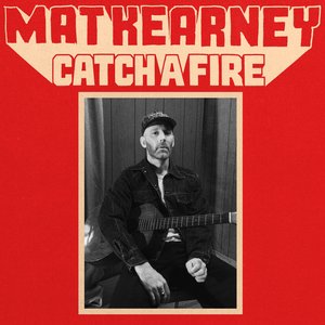 Mat Kearney - Catch A Fire - Zortam Music
