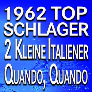 1962 Top Schlager (Original Artists Original Songs)