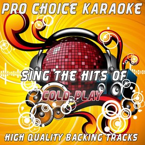 Sing the Hits of Cold Play (Karaoke Version) (Originally Performed By Cold Play)