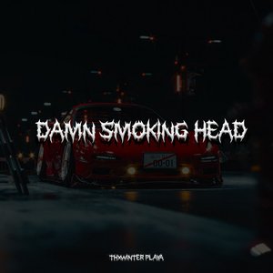 Damn Smoking Head