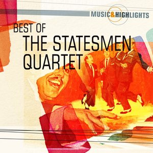 Music & Highlights: The Statesmen Quartet - Best of