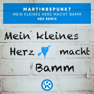 Mein kleines Herz macht Bamm (HBz Remix)