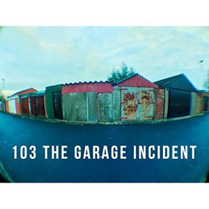 103 The Garage Incident